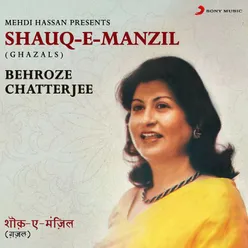 Shauq-E-Manzil Ghazals