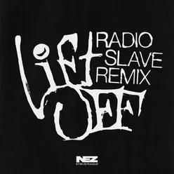Lift Off Radio Slave Remix