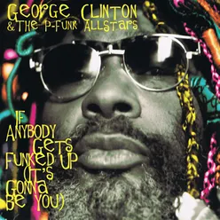 If Anybody Gets Funked Up (It's Gonna Be You) Colin Wolfe Mix Radio Edit