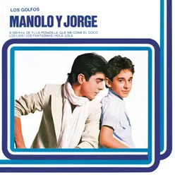 Manolo Y Jorge (Remasterizado 2021)