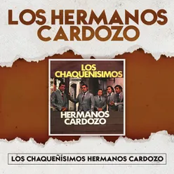 Los Chaqueñísimos Hermanos Cardozo