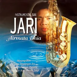 Instrumental Sax Jari - Airmata Dhia