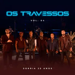 Os Travessos - Sorria Vol. 4 (Ao Vivo)