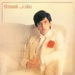 Armando.. A Solas Remasterizado 2021