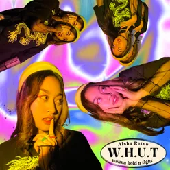 W.H.U.T (Wanna Hold U Tight)