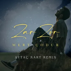 ZAR ZOR (Aytaç Kart Remix)