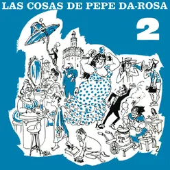 Las Cosas De Pepe Da Rosa - VOL. 2 Remasterizado 2022