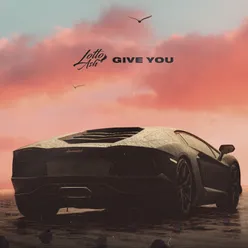 Give You