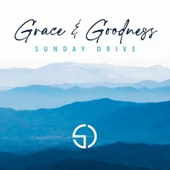 Grace and Goodness