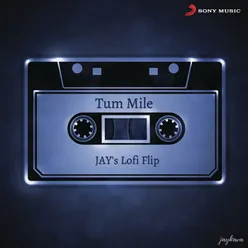 Tum Mile Lofi Flip