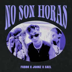 No Son Horas