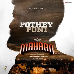 Pothey Poni From "Mahaan (Telugu)"