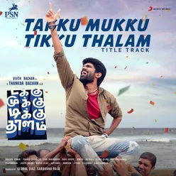Takku Mukku Tikku Thalam Title Track From "Takku Mukku Tikku Thalam"