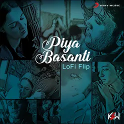 Piya Basanti Lofi Flip