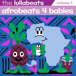 Afrobeats 4 Babies, Vol. 1