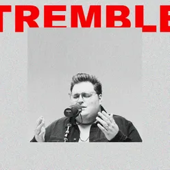 Tremble Song Session