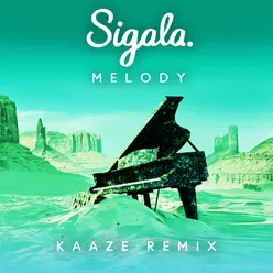 Melody KAAZE Remix