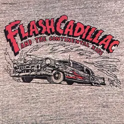 Flash Cadillac & The Continental Kids