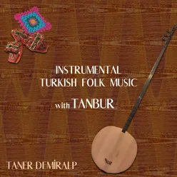 Instrumental Turkish Folk Music with Tanbur