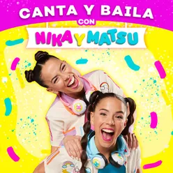 Canta y Baila Con Nika y Matsu