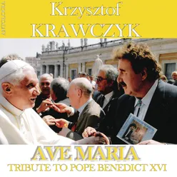 Ave Maria - Tribute To Benedict XVI (Krzysztof Krawczyk Antologia)