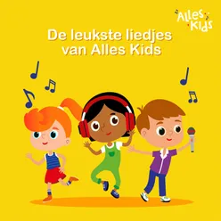 De Leukste Liedjes van Alles Kids