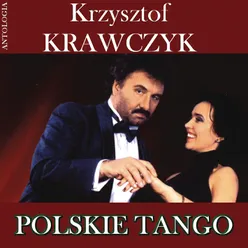 Polskie Tango (Krzysztof Krawczyk Antologia)