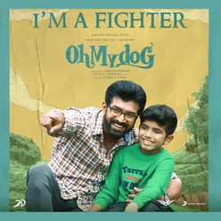 I'm A Fighter (From "Oh My Dog")