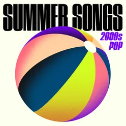 Summer Songs: 2000s Pop