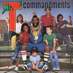 Mr. T's Commandments (Expanded Digital Version)