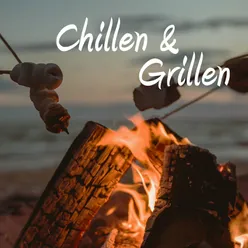 Chillen & Grillen