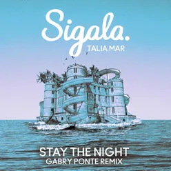 Stay The Night Gabry Ponte Remix