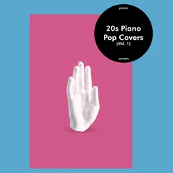 20s Piano Pop Covers (Vol. 1)