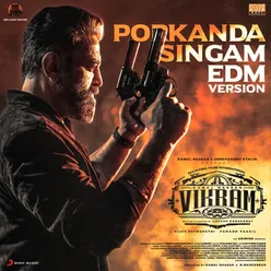 Porkanda Singam (EDM Version) From "Vikram"