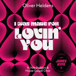 I Was Made For Lovin' You James Hype Remix