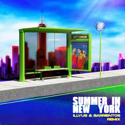 Summer In New York Illyus & Barrientos Remix