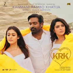 Kanmani Rambo Khatija (Bonus Track Version) Original Motion Picture Soundtrack