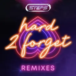 Hard 2 Forget (Remixes)