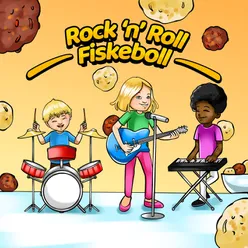 Rock 'n' Roll Fiskeboll (Syng sjøl versjon)