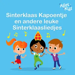 Sinterklaas Kapoentje en andere leuke Sinterklaasliedjes