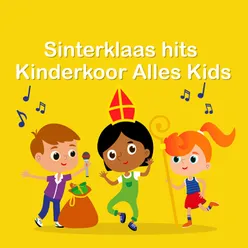 Sinterklaas hits Kinderkoor Alles Kids