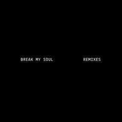 BREAK MY SOUL (will.i.am Remix)