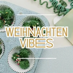 Weihnachten Vibes