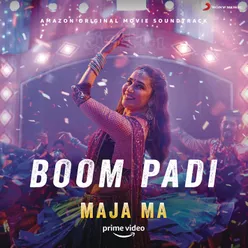 Boom Padi (From "Maja Ma")