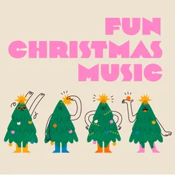 Fun Christmas Music