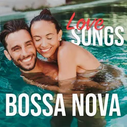 Bossa Nova Love Songs