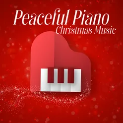 Peaceful Piano Christmas Music
