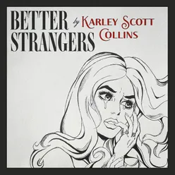 Better Strangers