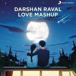 Darshan Raval Love Mashup (Mashup By VIBIE)