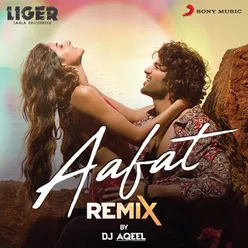 Aafat (From "Liger") (Remix By DJ Aqeel)